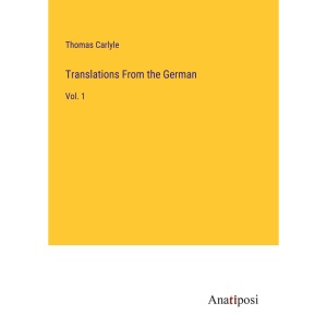 Translations From the German: Vol. 1