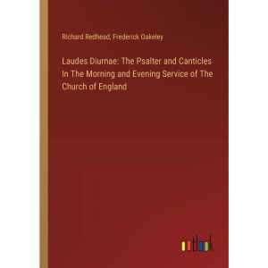 Laudes Diurnae: The Psalter and Canticles In The Morning and Evening Service of The Church of England