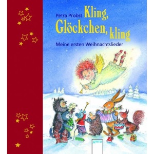 Kling, Glöckchen, kling!: Meine ersten Weihnachtslieder
