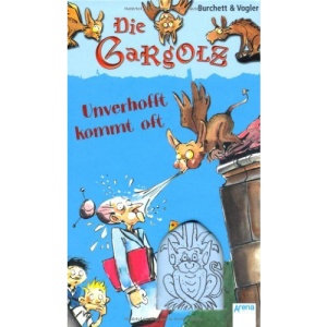 Die Gargolz 01 - Unverhofft kommt oft