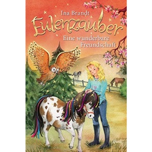 Eulenzauber 03. Eine wunderbare Freundschaft