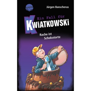 Ein Fall für Kwiatkowski (20). Rache ist Schokotorte: Spannende Krimireihe für Kinder ab 7 Jahren mit witzigen Bildern
