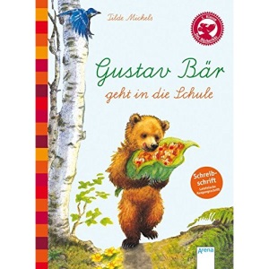 Gustav Bär geht in die Schule (Schreibschrift - lateinische Ausgangsschrift): Der Bücherbär. Eine Geschichte für Erstleser