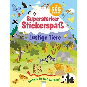 Mein superstarker Stickerspaß. Lustige Tiere