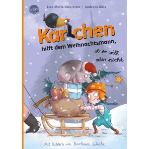 Karlchen hilft dem Weihnachtsmann - ob er will oder nicht (3): Turbulentes, lustiges Weihnachtswunder zum Vorlesen ab 5 Jahren. Kinderbuch. Vorlesebuch. Geschenk zu Nikolaus. Weihnachten. Adventszeit