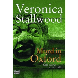 Mord in Oxford.: Kate Ivorys erster Fall