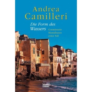 Die Form des Wassers: Commissario Montalbanos erster Fall