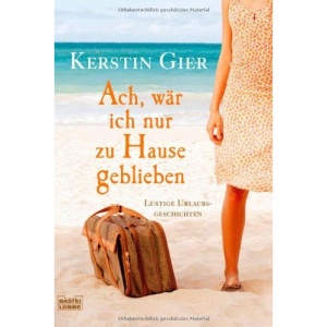 Ach, wär ich nur zu Hause geblieben