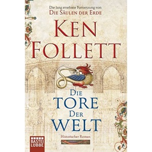 Die Tore der Welt: Roman
