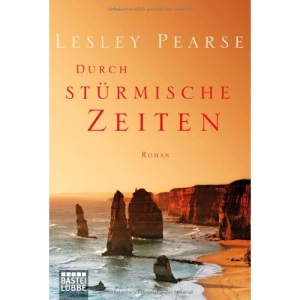 Durch stürmische Zeiten: Roman
