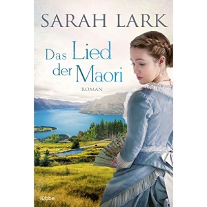 Das Lied der Maori: Roman