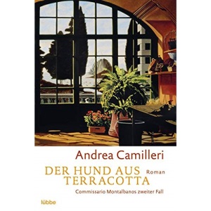 Der Hund aus Terracotta.: Commissario Montalbano löst seinen zweiten Fall