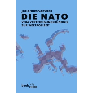 Die NATO: Vom Verteidigungsbündnis zur Weltpolizei?
