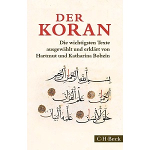 Der Koran: Die wichtigsten Texte