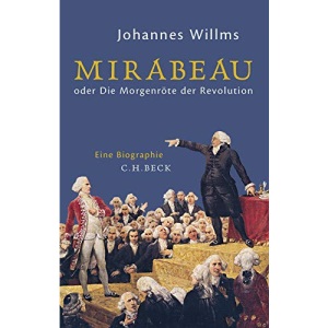 Mirabeau: oder Die Morgenröte der Revolution