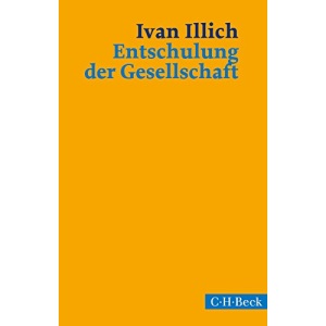 Entschulung der Gesellschaft: Eine Streitschrift