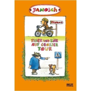 Tiger und Bär auf großer Tour: Der kleine Tiger braucht ein Fahrrad / Tiger und Bär im Straßenverkehr