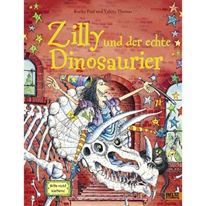 Zilly und der echte Dinosaurier: Vierfarbiges Bilderbuch