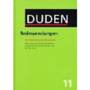 Duden 11 Redewendungen (Der Duden in 12 Banden)