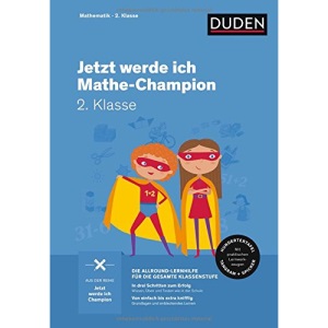 Jetzt werde ich Mathechampion. Mathematik 2. Klasse