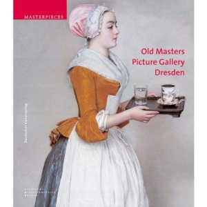 Old Masters Picture Gallery Dresden (Meisterwerke /Masterpieces)