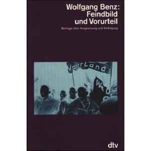 Feindbild und Vorurteil: Beiträge über Ausgrenzung und Verfolgung