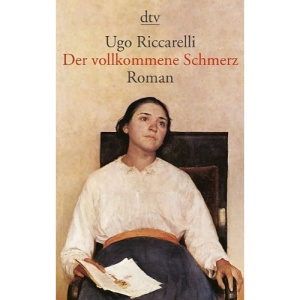 Der vollkommene Schmerz: Roman