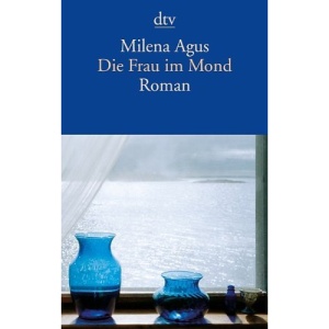 Die Frau im Mond: Roman