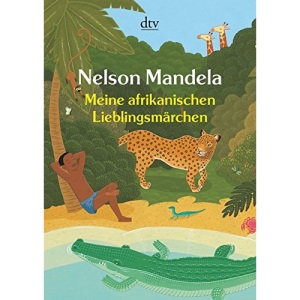 Meine afrikanischen Lieblingsmärchen