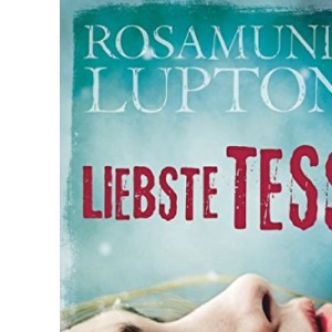Liebste Tess: Thriller