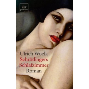 Schrödingers Schlafzimmer: Roman