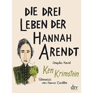 Die drei Leben der Hannah Arendt