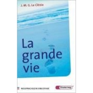La Grande Vie.: Nouvelle