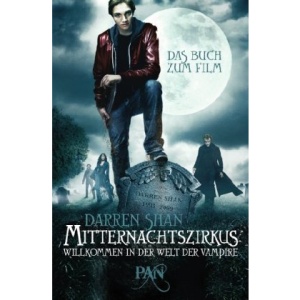 Mitternachtszirkus 1 - Willkommen in der Welt der Vampire: Das Buch zum Film