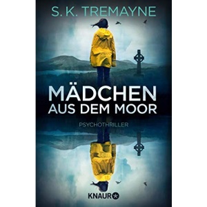 Mädchen aus dem Moor: Psychothriller