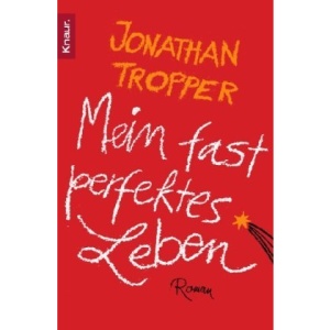 Mein fast perfektes Leben