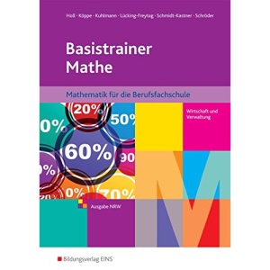 Basistrainer Mathe 1. Berufsfachschule. Nordrhein-Westfalen: Schülerband