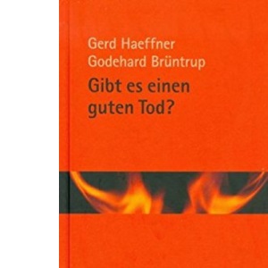 Gibt es einen guten Tod?