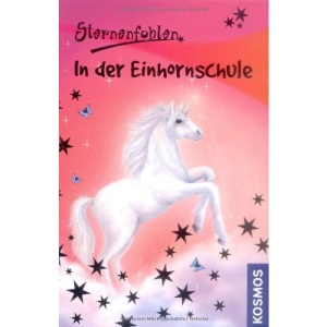 Sternenfohlen 01. In der Einhornschule