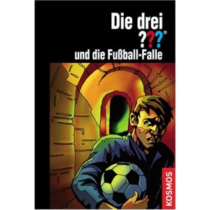 Die drei ???. Fußballfalle (drei Fragezeichen)