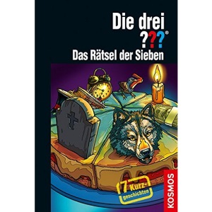 Die drei ??? Das Rätsel der Sieben (drei Fragezeichen): 7 Kurzgeschichten