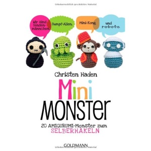 Mini-Monster: 20 Amigurumi-Monster zum Selberhäkeln