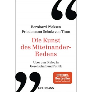 Die Kunst des Miteinander-Redens: Über den Dialog in Gesellschaft und Politik