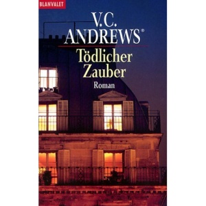 Die Landry-Saga 4. Tödlicher Zauber.