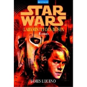 Star Wars. Labyrinth des Bösen: Die Vorgeschichte