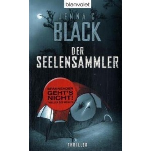 Der Seelensammler: Thriller
