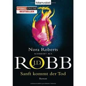 Sanft kommt der Tod: Roman