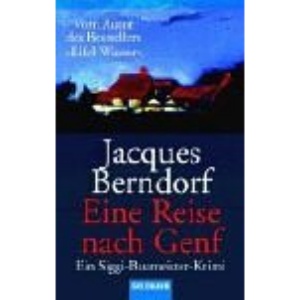 Eine Reise nach Genf.: Ein Siggi-Baumeister-Roman