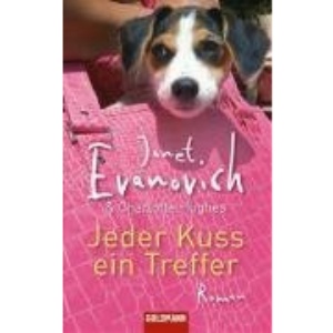 Jeder Kuss ein Treffer: Roman