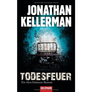 Todesfeuer: Ein Alex-Delaware-Roman